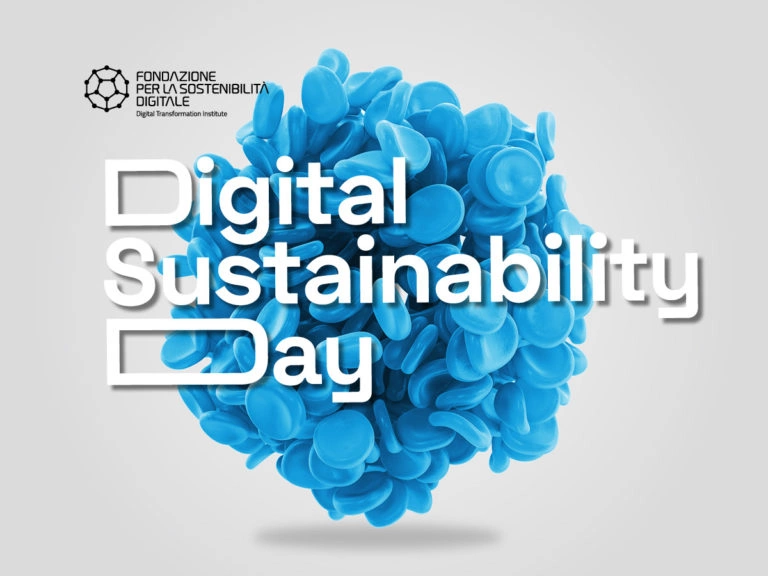 Digital Sustainability Day: il racconto dell’evento annuale della Fondazione per la Sostenibilità Digitale