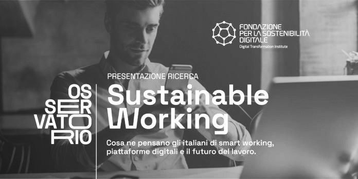 Sustainable Working: il futuro del lavoro alla ricerca della sostenibilità