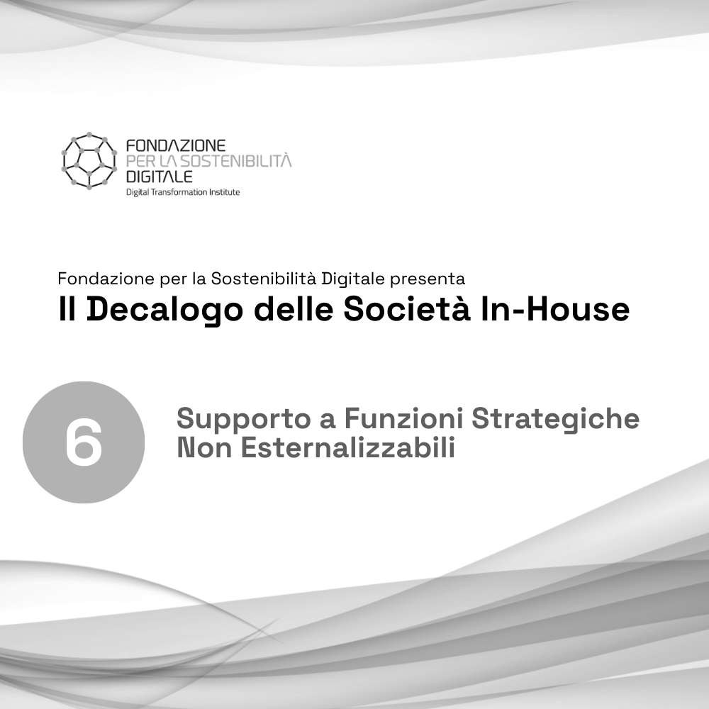 Il ruolo delle In-house nel supporto a funzioni strategiche non esternalizzabili